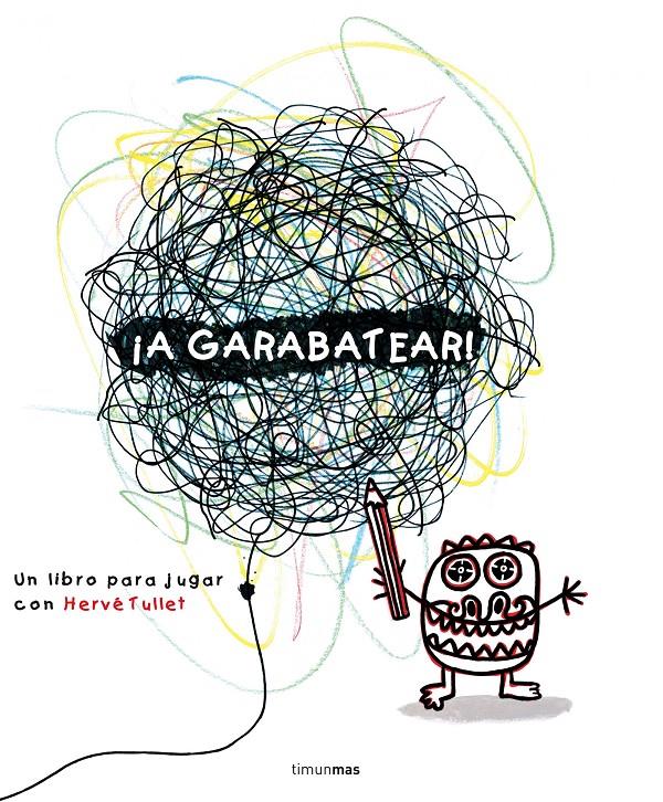 A GARABATEAR! | 9788408138013 | TULLET, HERVE | Galatea Llibres | Librería online de Reus, Tarragona | Comprar libros en catalán y castellano online