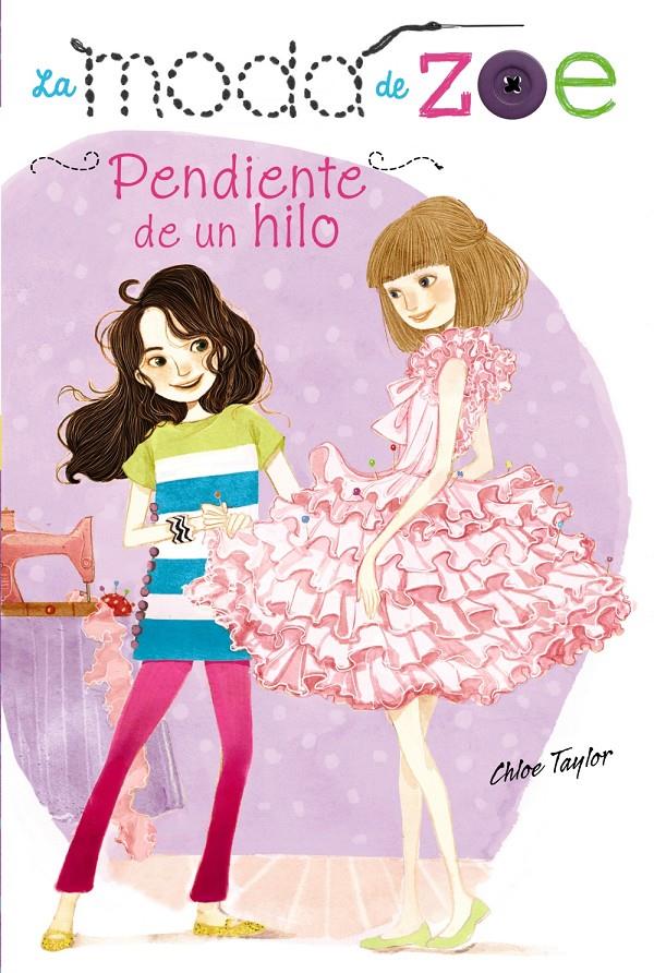 LA MODA DE ZOE 2. PENDIENTE DE UN HILO | 9788467861167 | TAYLOR, CHLOE | Galatea Llibres | Llibreria online de Reus, Tarragona | Comprar llibres en català i castellà online