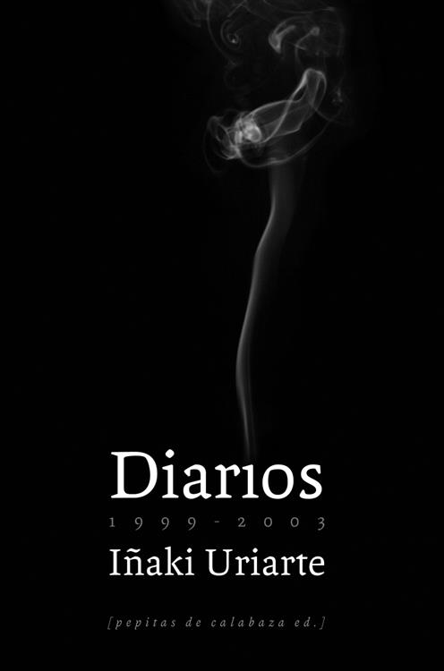 DIARIOS (1999-2003) | 9788493767112 | URIARTE, IÑAKI | Galatea Llibres | Llibreria online de Reus, Tarragona | Comprar llibres en català i castellà online