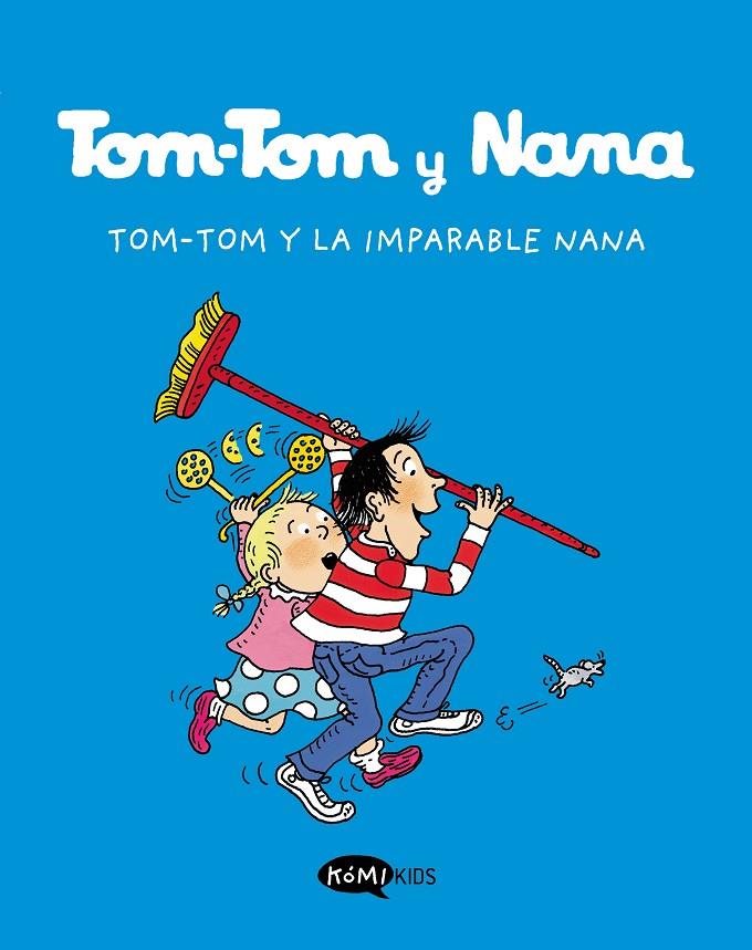 TOM-TOM Y LA IMPARABLE NANA | 9788412399769 | Galatea Llibres | Llibreria online de Reus, Tarragona | Comprar llibres en català i castellà online