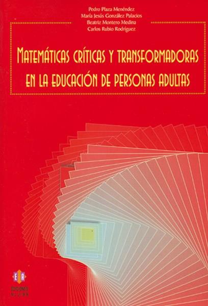 MATEMATICAS CRITICAS Y TRANSFORMADORAS EN LA EDUCACION DE PE | 9788497002233 | PLAZA MENENDEZ [ET.AL] | Galatea Llibres | Llibreria online de Reus, Tarragona | Comprar llibres en català i castellà online