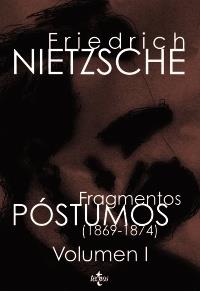 FRAGMENTOS PÓSTUMOS (1869-1874) | 9788430951284 | NIETZSCHE, FRIEDRICH | Galatea Llibres | Librería online de Reus, Tarragona | Comprar libros en catalán y castellano online