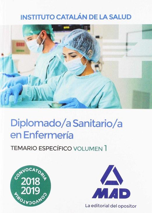 DIPLOMADO/A SANITARIO/A EN ENFERMERIA. TEMARIO ESPECIFICO VOL.1 ICS | 9788414221716 | 7, EDITORES/GÓMEZ MARTÍNEZ, DOMINGO/CABALLERO OLIVER, ANTONIO/MUÑOZ ARTEAGA, DOMINGO/PIÑA RUIZ, DOLO | Galatea Llibres | Llibreria online de Reus, Tarragona | Comprar llibres en català i castellà online