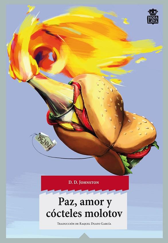 PAZ, AMOR Y CÓCTELES MOLOTOV | 9788494115356 | JOHNSTON, D.D. | Galatea Llibres | Llibreria online de Reus, Tarragona | Comprar llibres en català i castellà online