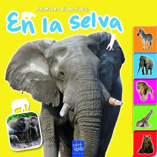 EN LA SELVA | 9788408109617 | YOYO | Galatea Llibres | Librería online de Reus, Tarragona | Comprar libros en catalán y castellano online