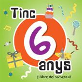 TINC 6 ANYS EL LLIBRE DEL NÚMERO 6 | 9788492880133 | Galatea Llibres | Llibreria online de Reus, Tarragona | Comprar llibres en català i castellà online