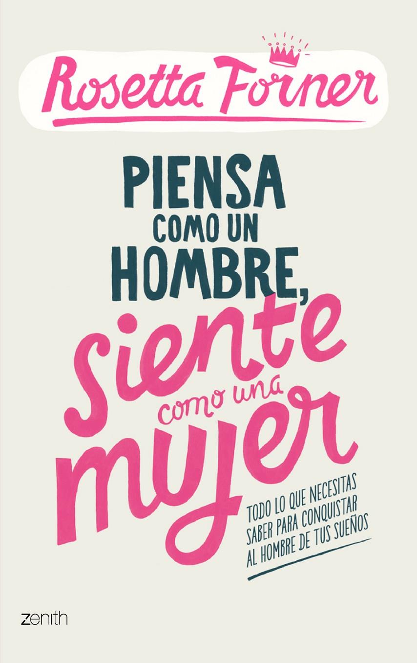 PIENSA COMO UN HOMBRE, SIENTE COMO UNA MUJER | 9788408122357 | FORNER, ROSETTA | Galatea Llibres | Librería online de Reus, Tarragona | Comprar libros en catalán y castellano online