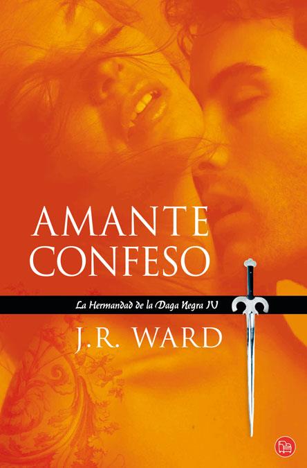 AMANTE CONFESO (LA HERMANDAD DE LA DAGA NEGRA IV) | 9788466323857 | WARD, JOHN ROBERT | Galatea Llibres | Llibreria online de Reus, Tarragona | Comprar llibres en català i castellà online