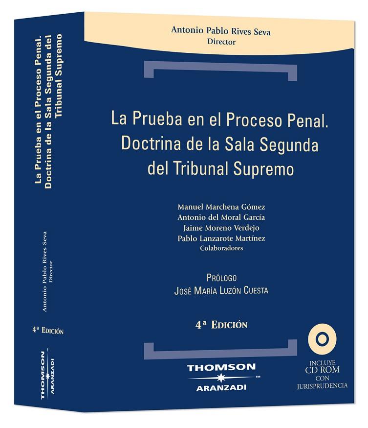 PRUEBA EN EL PROCESO PENAL : DOCTRINA DE LA SALA SEGUNDA | 9788483555408 | RIVES SEVA, ANTONIO PABLO  [ET. AL.] | Galatea Llibres | Llibreria online de Reus, Tarragona | Comprar llibres en català i castellà online