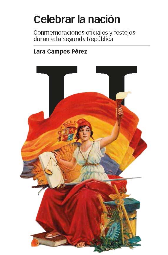 CELEBRAR LA NACIÓN | 9788415963875 | CAMPOS PÉREZ, LARA | Galatea Llibres | Llibreria online de Reus, Tarragona | Comprar llibres en català i castellà online