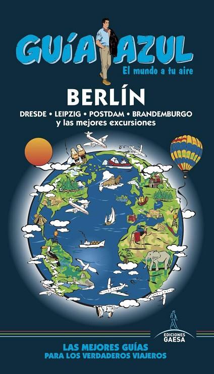 BERLÍN GUIA AZUL 2017 | 9788416766796 | LEDRADO, PALOMA/MAZARRASA, LUIS/RUIZ, INÉS | Galatea Llibres | Llibreria online de Reus, Tarragona | Comprar llibres en català i castellà online