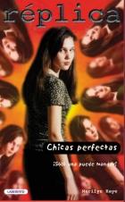 CHICAS PERFECTAS.COL.REPLICA | 9788487482540 | KAYE, MARILYN | Galatea Llibres | Llibreria online de Reus, Tarragona | Comprar llibres en català i castellà online