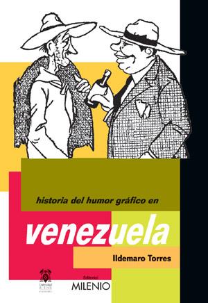 HISTORIA DEL HUMOR GRAFICO EN VENEZUELA | 9788497430838 | TORRES, ILDEMARO | Galatea Llibres | Librería online de Reus, Tarragona | Comprar libros en catalán y castellano online