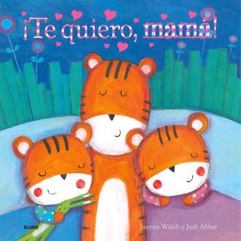 TE QUIERO, MAMÁ! | 9788410048539 | WALSH, JOANNA/ABBOT, JUDI | Galatea Llibres | Llibreria online de Reus, Tarragona | Comprar llibres en català i castellà online