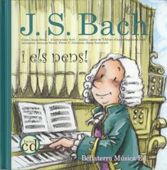 J.S.BACH I ELS NENS! | 9788493529741 | OBIOLS, ANNA | Galatea Llibres | Llibreria online de Reus, Tarragona | Comprar llibres en català i castellà online