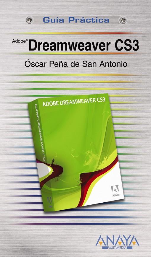 DREAMWEAVER CS3 | 9788441523043 | PEÑA DE SAN ANTONIO, OSCAR | Galatea Llibres | Llibreria online de Reus, Tarragona | Comprar llibres en català i castellà online