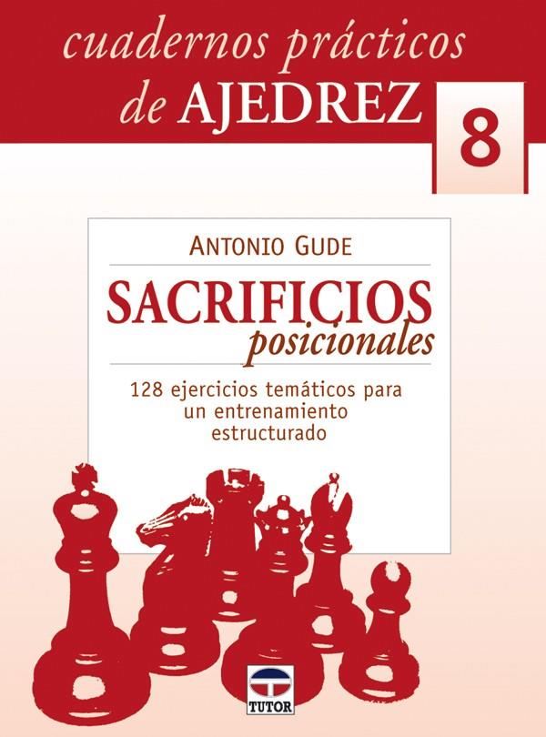 SACRIFICIOS POSICIONALES | 9788479027056 | GUIDE, ANTONIO | Galatea Llibres | Llibreria online de Reus, Tarragona | Comprar llibres en català i castellà online