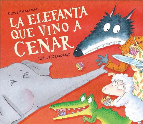 LA ELEFANTA QUE VINO A CENAR | 9788448868772 | SMALLMAN, STEVE | Galatea Llibres | Llibreria online de Reus, Tarragona | Comprar llibres en català i castellà online