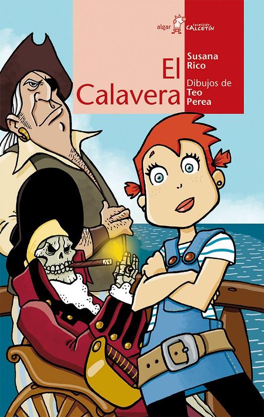 EL CALAVERA | 9788498455618 | RICO CALLEJA, SUSANA | Galatea Llibres | Librería online de Reus, Tarragona | Comprar libros en catalán y castellano online