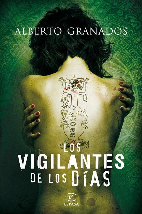 VIGILANTES DE LOS DÍAS, LOS | 9788467036206 | GRANADOS, ALBERTO | Galatea Llibres | Llibreria online de Reus, Tarragona | Comprar llibres en català i castellà online