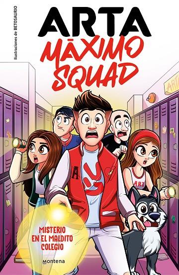 ARTA MÁXIMO SQUAD 1. MISTERIO EN EL MALDITO COLEGIO | 9788419501585 | ARTA | Galatea Llibres | Llibreria online de Reus, Tarragona | Comprar llibres en català i castellà online