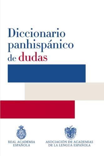 DICCIONARIO PANHISPANICO DE DUDAS | 9788429406238 | REAL ACADEMIA ESPAÑOLA | Galatea Llibres | Librería online de Reus, Tarragona | Comprar libros en catalán y castellano online