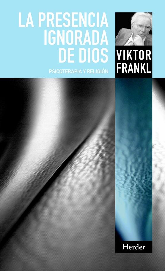 PRESENCIA IGNORADA DE DIOS | 9788425427992 | FRANKL, VIKTOR | Galatea Llibres | Llibreria online de Reus, Tarragona | Comprar llibres en català i castellà online