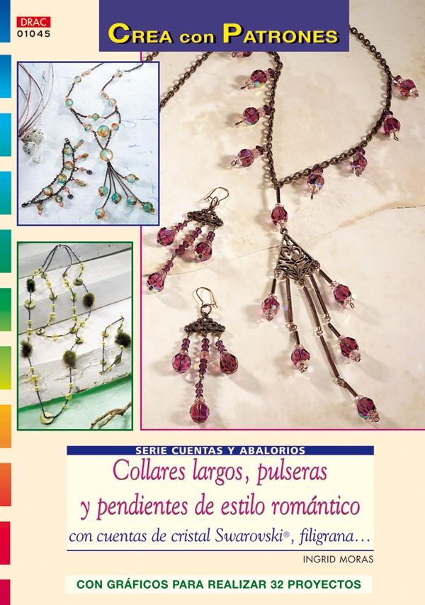 COLLARES LARGOS, PULSERAS Y PENDIENTES DE ESTILO ROMÁNTICO CON CUENTAS DE CRISTA | 9788498740431 | MORAS, INGRID | Galatea Llibres | Llibreria online de Reus, Tarragona | Comprar llibres en català i castellà online