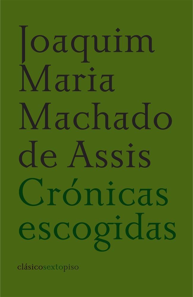 CRONICAS ESCOGIDAS | 9788496867192 | MACHADO DE ASSIS (1839-1908) | Galatea Llibres | Librería online de Reus, Tarragona | Comprar libros en catalán y castellano online