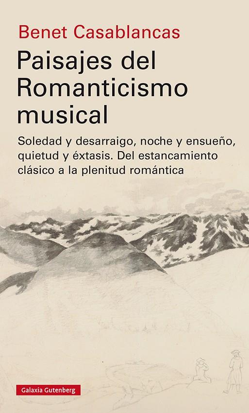 PAISAJES DEL ROMANTICISMO MUSICAL | 9788418218538 | CASABLANCAS, BENET | Galatea Llibres | Llibreria online de Reus, Tarragona | Comprar llibres en català i castellà online