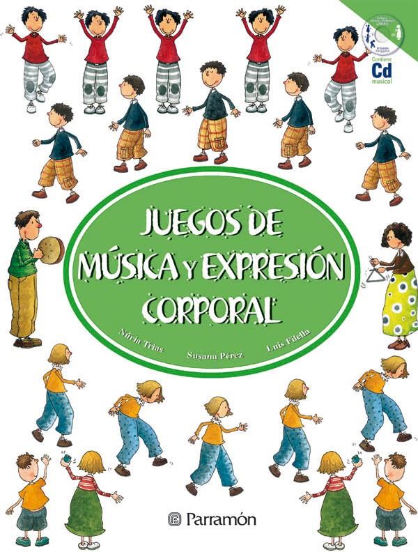 JUEGOS DE MUSICA Y EXPRESION CORPORAL | 9788434224568 | TRIAS | Galatea Llibres | Librería online de Reus, Tarragona | Comprar libros en catalán y castellano online