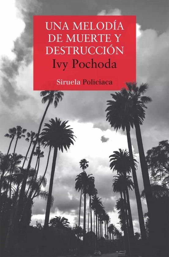 UNA MELODÍA DE MUERTE Y DESTRUCCIÓN | 9788410183384 | POCHODA, IVY | Galatea Llibres | Llibreria online de Reus, Tarragona | Comprar llibres en català i castellà online