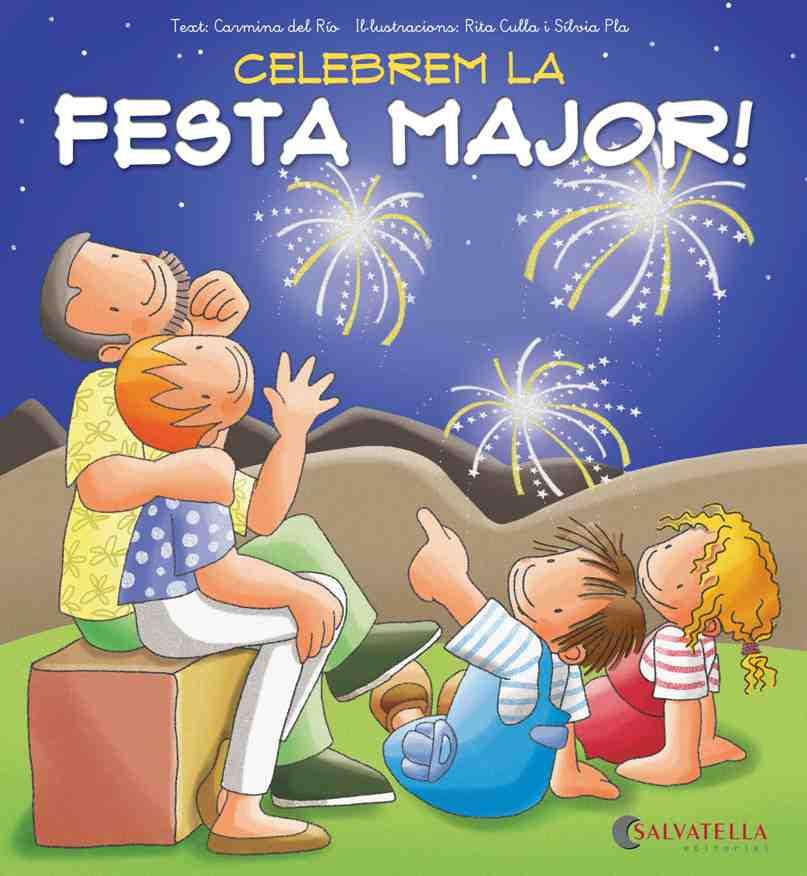 CELEBREM LA FESTA MAJOR! | 9788484127673 | DEL RIO GALVE, CARMINA | Galatea Llibres | Llibreria online de Reus, Tarragona | Comprar llibres en català i castellà online