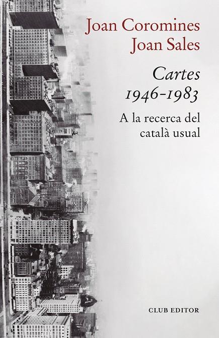 CARTES 1946-1983 | 9788473294447 | COROMINES, JOAN/SALES, JOAN | Galatea Llibres | Llibreria online de Reus, Tarragona | Comprar llibres en català i castellà online