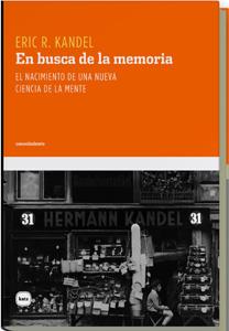 EN BUSCA DE LA MEMORIA. | 9788493543280 | KANDEL, ERIC R. | Galatea Llibres | Librería online de Reus, Tarragona | Comprar libros en catalán y castellano online