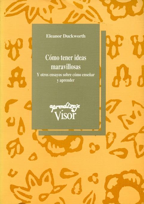 COMO TENER IDEAS MARAVILLOSAS | 9788477740445 | DUCKWORTH, ELEANOR | Galatea Llibres | Llibreria online de Reus, Tarragona | Comprar llibres en català i castellà online