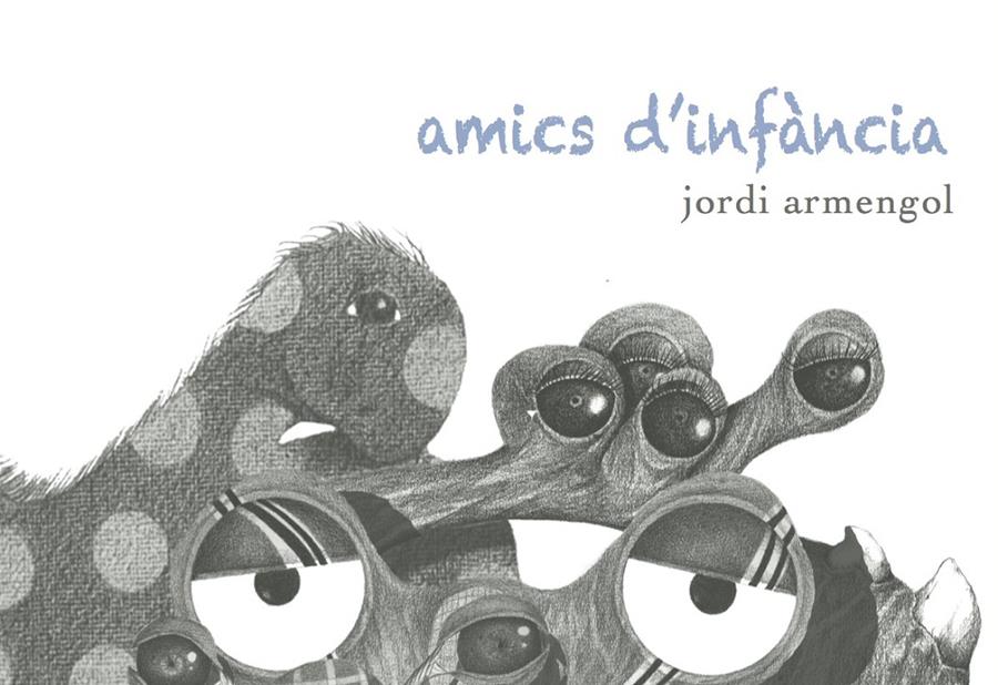 AMICS D'INFÀNCIA | 9788494243141 | ARMENGOL ROURA, JORDI | Galatea Llibres | Llibreria online de Reus, Tarragona | Comprar llibres en català i castellà online