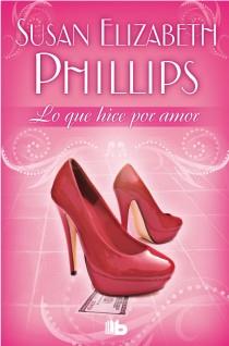 LO QUE HICE POR AMOR | 9788498727609 | PHILLIPS, SUSAN ELIZABETH | Galatea Llibres | Llibreria online de Reus, Tarragona | Comprar llibres en català i castellà online