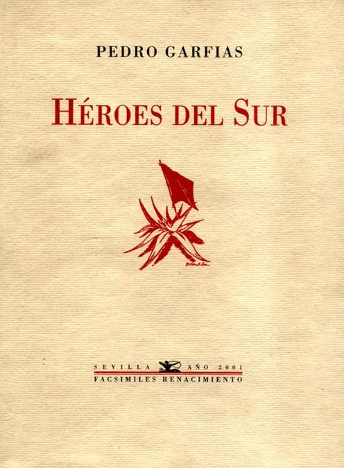 HEROES DEL SUR | 9788484720232 | GARFIAS, PEDRO | Galatea Llibres | Llibreria online de Reus, Tarragona | Comprar llibres en català i castellà online