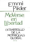 MOVERSE EN LIBERTAD | 9788427706729 | PIKLER, EMMI | Galatea Llibres | Llibreria online de Reus, Tarragona | Comprar llibres en català i castellà online