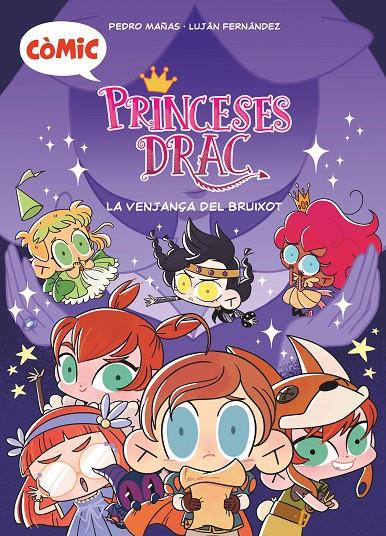 PRINCESES DRAC LA VENJANÇA DEL BRUIXOT (COMIC) | 9788466153775 | MAÑAS ROMERO, PEDRO | Galatea Llibres | Llibreria online de Reus, Tarragona | Comprar llibres en català i castellà online