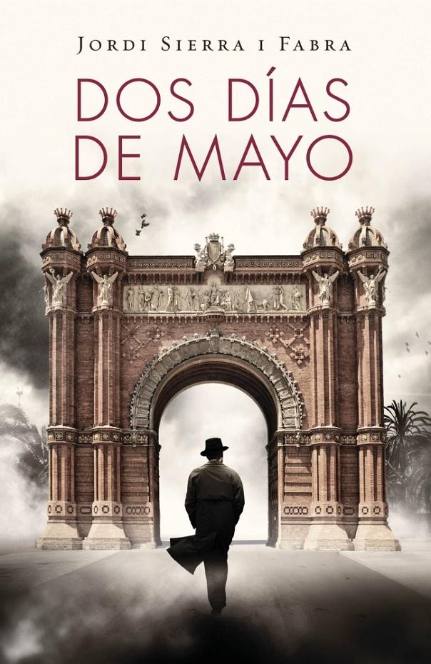 DOS DÍAS DE MAYO (INSPECTOR MASCARELL, 4) | 9788401353697 | SIERRA I FABRA, JORDI | Galatea Llibres | Llibreria online de Reus, Tarragona | Comprar llibres en català i castellà online