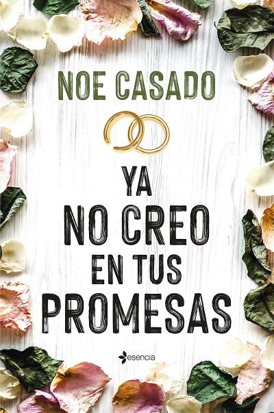 YA NO CREO EN TUS PROMESAS | 9788408269137 | CASADO, NOE | Galatea Llibres | Llibreria online de Reus, Tarragona | Comprar llibres en català i castellà online