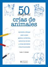 50 DIBUJOS DE CRÍAS DE ANIMALES | 9788425519826 | AMES, LEE J. | Galatea Llibres | Llibreria online de Reus, Tarragona | Comprar llibres en català i castellà online