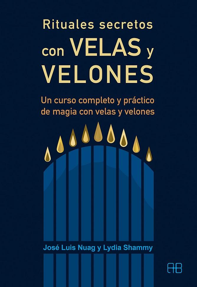 RITUALES SECRETOS CON VELAS Y VELONES | 9788415292920 | AA.VV | Galatea Llibres | Llibreria online de Reus, Tarragona | Comprar llibres en català i castellà online