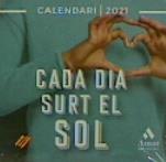 CALENDARI CADA DIA SURT EL SOL 2021 | 9788418114427 | Galatea Llibres | Llibreria online de Reus, Tarragona | Comprar llibres en català i castellà online