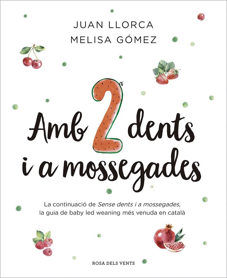 AMB DUES DENTS I A MOSSEGADES | 9788410256033 | LLORCA, JUAN/GÓMEZ, MELISA | Galatea Llibres | Llibreria online de Reus, Tarragona | Comprar llibres en català i castellà online