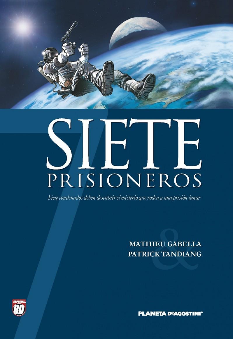 SIETE PRISIONEROS | 9788467460247 | GABELLA, MATHIEU / TIANDIANG, PATRICK | Galatea Llibres | Librería online de Reus, Tarragona | Comprar libros en catalán y castellano online