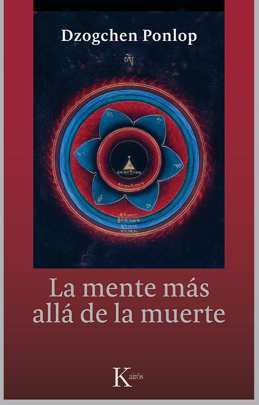 LA MENTE MAS ALLA DE LA MUERTE | 9788499884479 | PONLOP, DZOGCHEN | Galatea Llibres | Llibreria online de Reus, Tarragona | Comprar llibres en català i castellà online