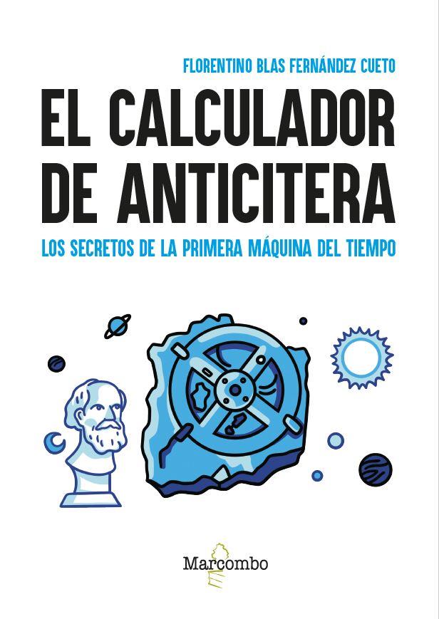 EL CALCULADOR DE ANTICITERA | 9788426737922 | FERNÁNDEZ CUETO, FLORENTINO BLAS | Galatea Llibres | Llibreria online de Reus, Tarragona | Comprar llibres en català i castellà online